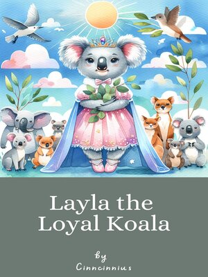 cover image of Layla the Loyal Koala